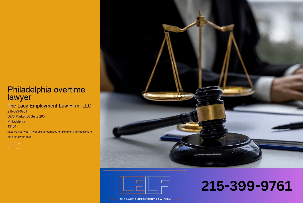 Philadelphia overtime lawyer