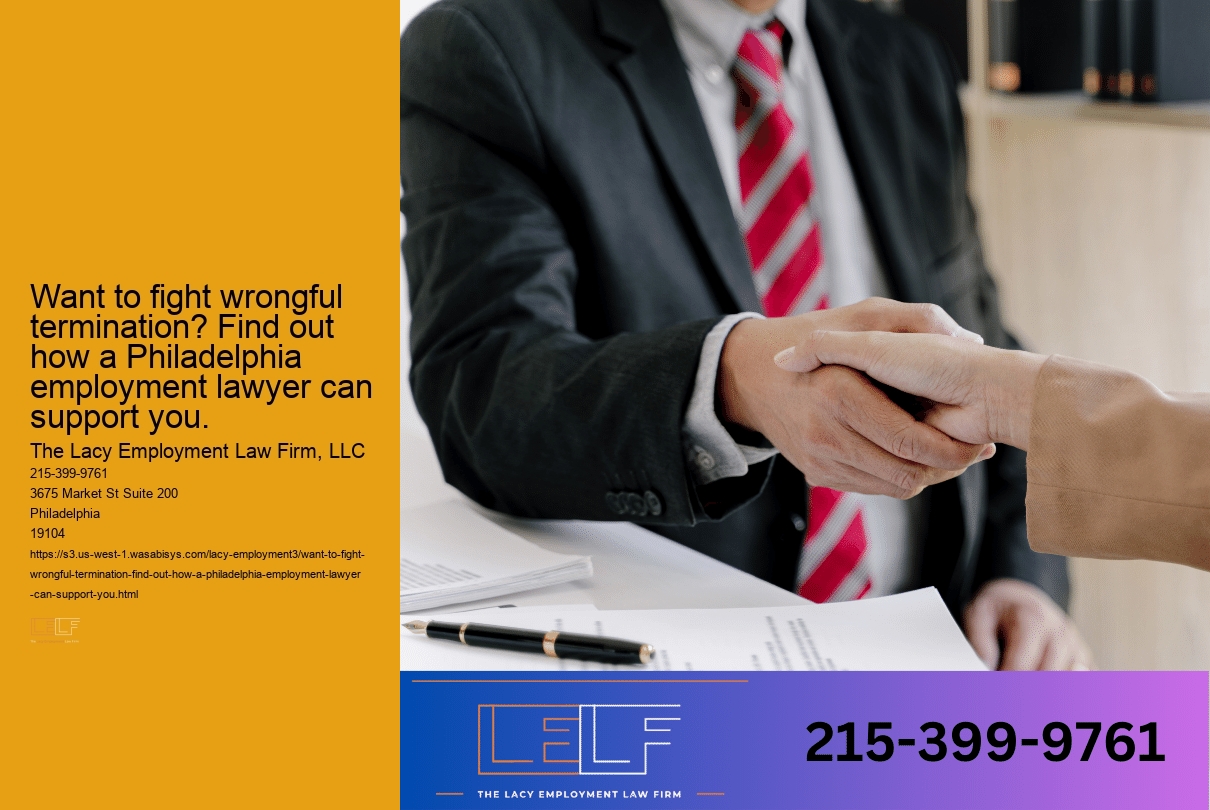 Want to fight wrongful termination? Find out how a Philadelphia employment lawyer can support you.