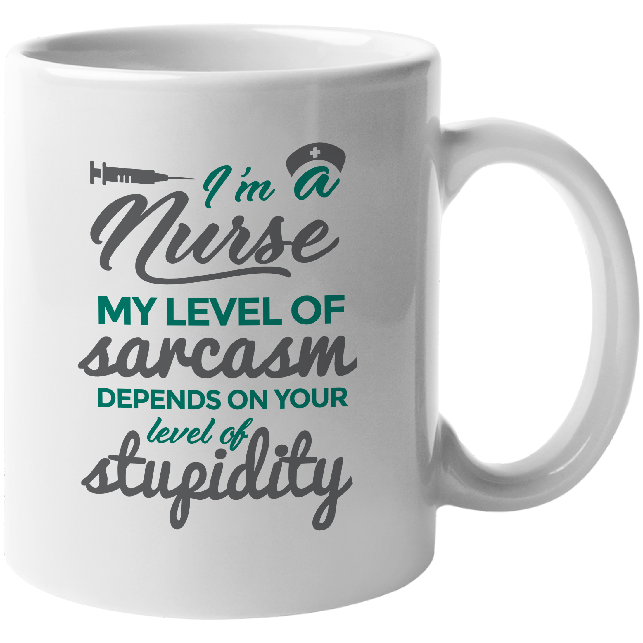 I'm A Nurse Sarcastic Phrase Humorous Coffee & Tea Gift Mug