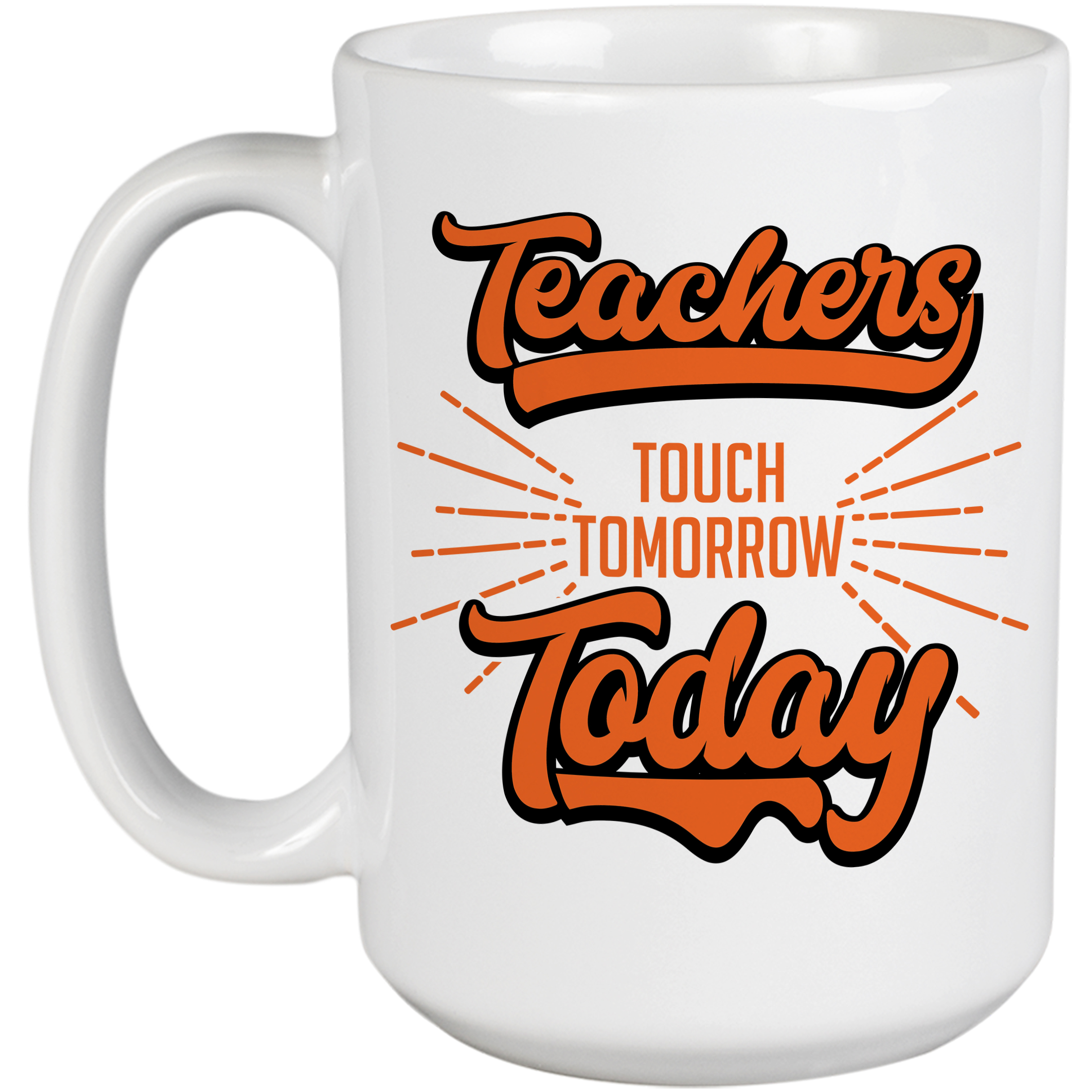 Teachers Today. Profession Coffee & Tea Gift Mug