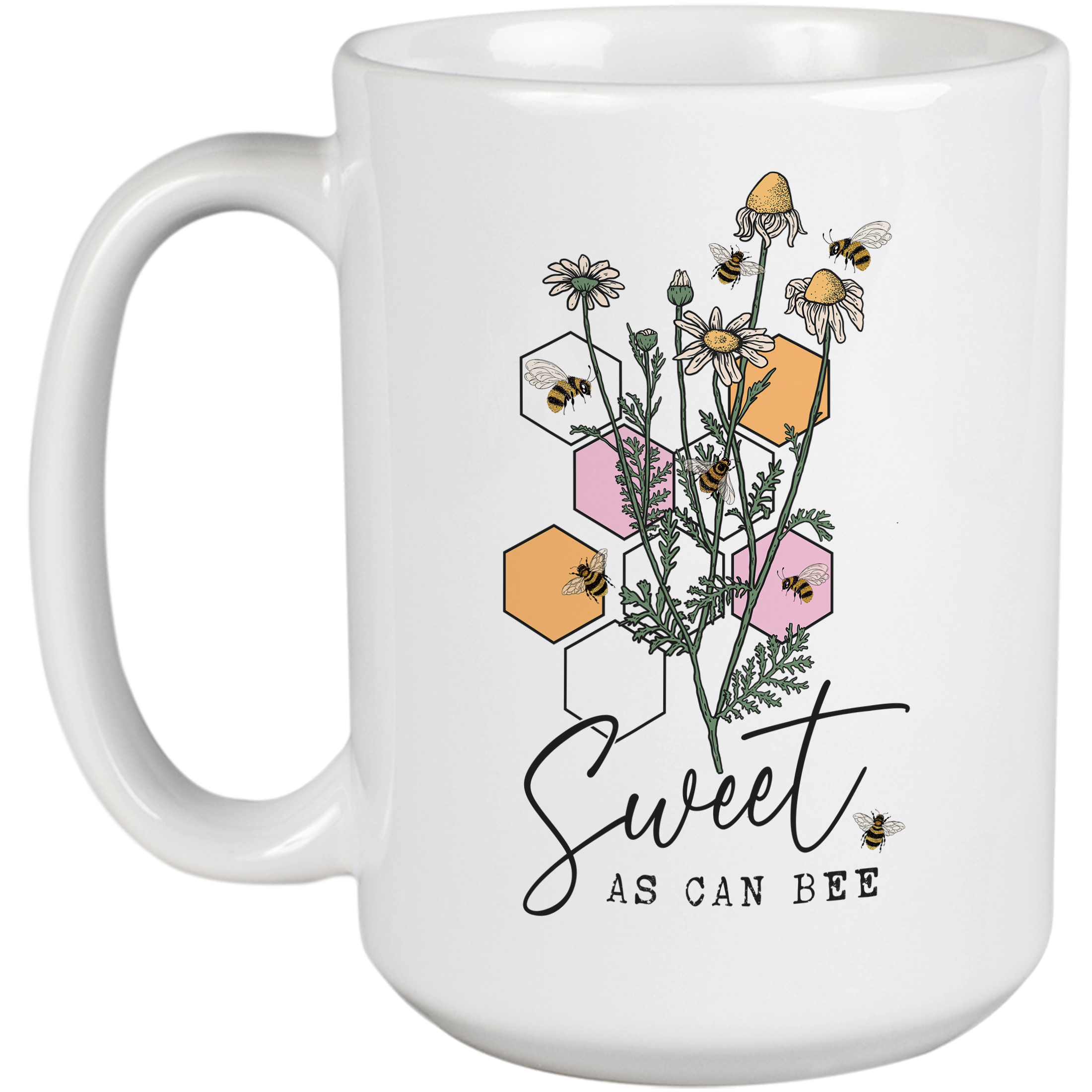 Coffee Mug, Sweet As Can Be Quote with Honeycomb Cells, Bees & Flowers Art