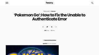 'Pokemon Go': How to Fix the Unable to Authenticate Error | Heavy.com