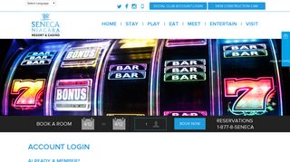 
Account Login - Seneca Niagara Resort & Casino  
