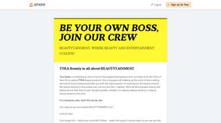 
                            4. BE YOUR OWN BOSS, JOIN OUR CREW | Smore Newsletters - Tyra Beautytainer Portal