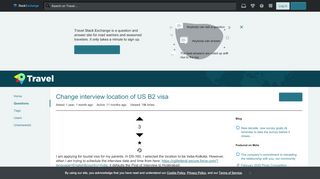 
Change interview location of US B2 visa - Travel Stack Exchange
