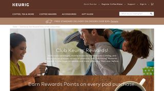 Club-Keurig  Earn Rewards Points on every pod purchase.