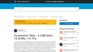 
                            9. Connection Help - 4 LNB Dish-->2 DVRs-->3 TVs - AT&T Community - 4lnb Portal