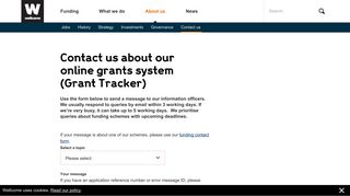 
                            3. Contact us about our online grants system (Grant Tracker ... - Wellcome Trust Online Grant Portal Portal