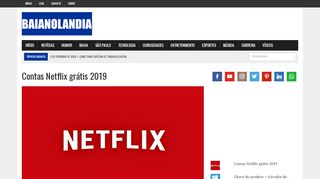 
                            1. Contas Netflix grátis 2019 - Baianolandia - Portal E Senha Netflix Gratis 2018