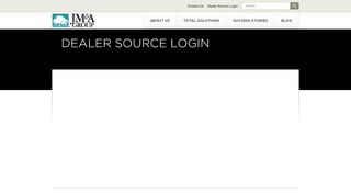 
                            1. Dealer Source Login - JM&A Group - Dealer Source Login