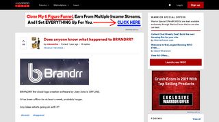 
Does anyone know what happened to BRANDRR? | Warrior Forum - The ...
