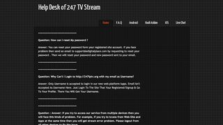 
                            7. F.A.Q - Help Desk of 247 TV Stream - Edigitalplace Com Login