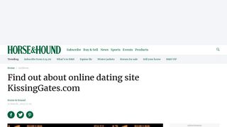 
                            7. Find out about online dating site KissingGates.com - Horse ... - Kissinggates Portal