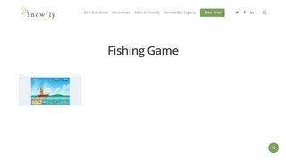 
                            3. Fishing Game – Employee Engagement and ... - Snowfly - Snowfly Login