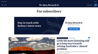 
                            8. For subscribers | The Sydney Morning Herald - Sydney Morning Herald Subscription Portal