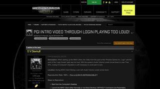 
Forums - Pgi Intro Video Through Login Playing Too Loud! - MWO  
