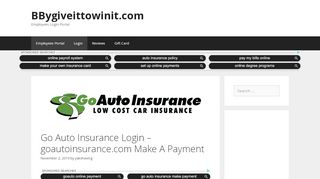 
                            6. Go Auto Insurance Login - goautoinsurance.com Make A ... - Goauto Insurance Portal
