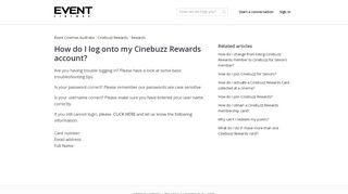 
                            1. How do I log onto my Cinebuzz Rewards account? - Event ... - Cinebuzz Login Problems