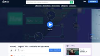 
How to..... register your username and password. by ... - Prezi  
