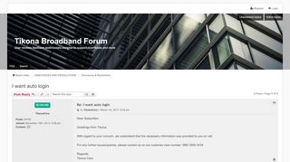 
                            9. I want auto login - Tikona Broadband Forum - Tikona Auto Portal