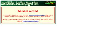 
                            2. Iowa Child Support Enforcement Has Moved - Child Support Recovery Iowa Portal