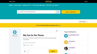 
No live tv for 9now - Yes Crowd - 398179 - Optus  
