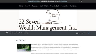 
Our Firm : 22 Seven Wealth Management  
