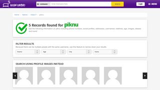
                            5. Piknu online profiles and pictures - Socialcatfish.com - Piknu Login