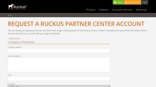 
Request a Ruckus Partner Portal Account | Ruckus Wireless ...  
