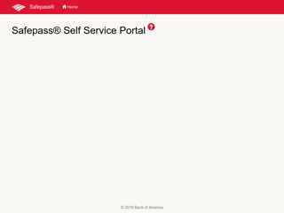 
                            6. Safepass® Self Service Portal - Bank of America