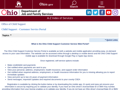 
	Child Support - Customer Service Portal | Office of Child Support | Ohio Department of Job and Family Services
