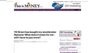 
                            2. TD Direct has bought my broker Natwest: What does it mean ... - Natwest Stockbrokers Portal