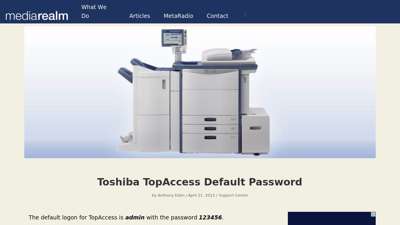 Toshiba TopAccess Default Password - Media Realm
