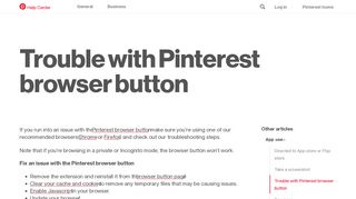 
                            4. Trouble with Pinterest browser button | Pinterest help - Pinterest Login Page Not Working