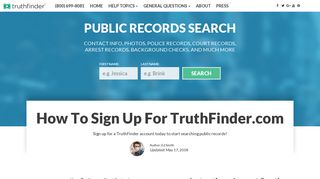 
                            1. TruthFinder Sign Up | Register For A TruthFinder.com Account - Sign Up Truthfinder