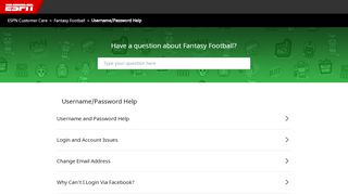 
                            2. Username/Password Help – ESPN Customer Care - Espn Portal Password
