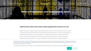 
                            8. What is Probabilistic and Deterministic data? - AudienceData - Deterministics Portal