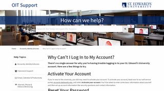 
Why Can't I Log In to My Account? - OIT Support - St. Edward's ...
