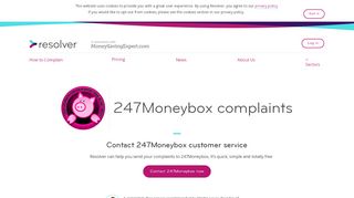 
                            3. 247Moneybox Complaints Email & Phone | Resolver
