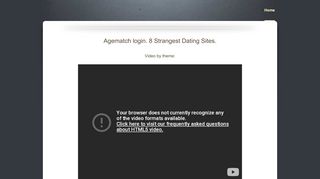 
                            9. Agematch login. 8 Strangest Dating Sites. - apccncongress.org