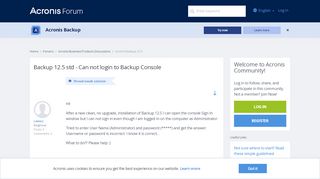 
                            3. Backup 12.5 std - Can not login to Backup Console | Acronis Forum