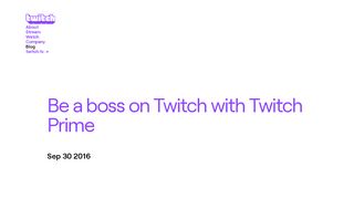 
                            6. Be a boss on Twitch with Twitch Prime - Twitch Blog