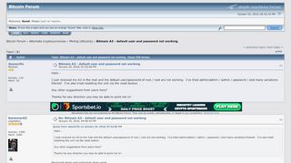 
                            1. Bitmain A3 - default user and password not working - Bitcoin Forum