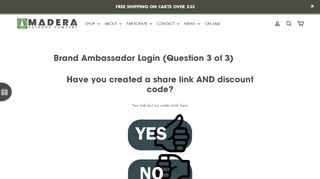 
                            2. Brand Ambassador Login (Question 3 of 3) – Madera Outdoor