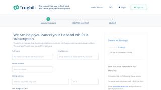 
                            4. Cancel Haband VIP Plus - Truebill