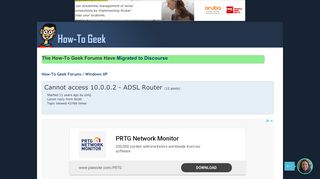 
                            8. Cannot access 10.0.0.2 - ADSL Router « How-To Geek Forums