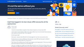 
                            2. Can't be logged in to two cloud JIRA accounts at t...