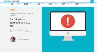 
                            2. Can't log in to Windows 10 [FULL FIX] - Windows Report