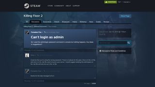 
                            9. Can't login as admin :: Killing Floor 2 General Discussions