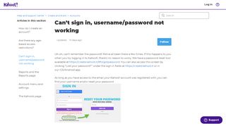 
                            6. Can’t sign in, username/password not working – …
